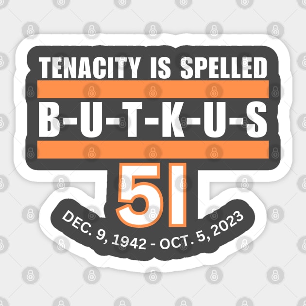 Dick Butkus RIP Memorial Sticker by TeesForThee